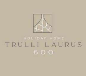 Trulli Laurus 600